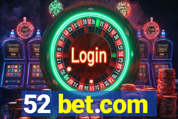 52 bet.com